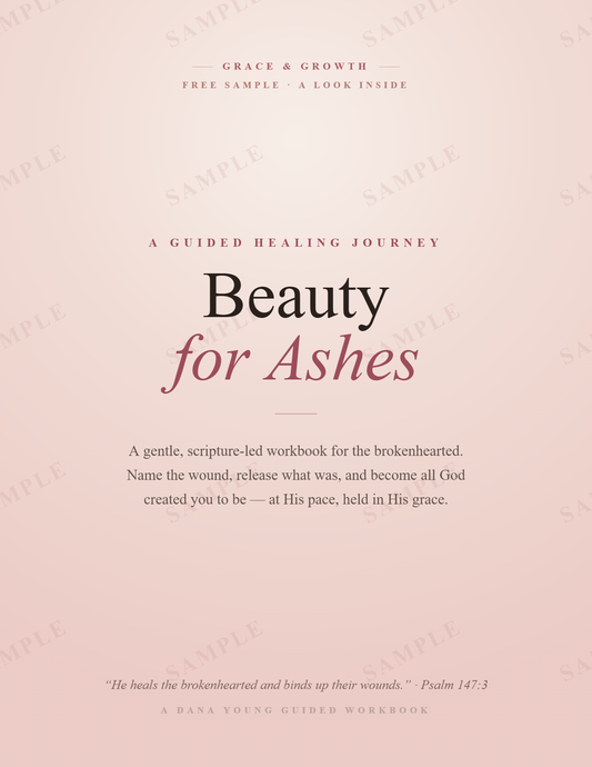 Beauty From Ashes: A Christian Healing Workbook for Women | Faith-Based Recovery, Hope & Restoration (Printable)